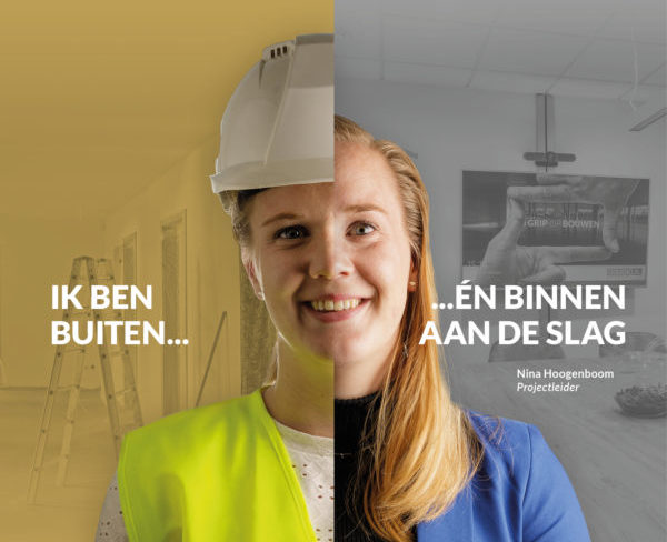 Je werkt bij Goudkuil Bouwmanagement binnen én buiten!